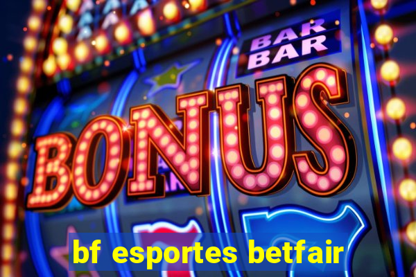 bf esportes betfair